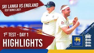 Day 1 Highlights | Sri Lanka v England 1st Test 2021