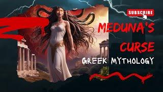 Meduna's Curse: The Tragic Tale of Beauty Turned to Vengeance – A Greek Mythology Story