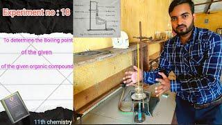 To determine the boiling point of the given organic compound  #11thchemistry @a2zpractical991