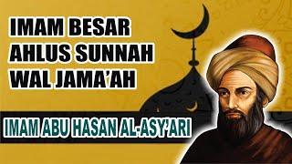 BIOGRAFI IMAM ABU HASAN AL-ASY'ARI