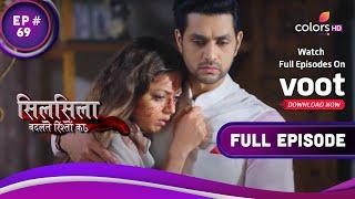 Silsila Badalte Rishton Ka | सिलसिला बदलते रिश्तों का | Ep. 69 | Kunal Takes Care Of Nandini