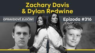 #316 - Zachary Davis & Dylan Redwine