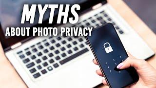 Protect Yourself - Myths About Photo Privacy | with The Photo Managers