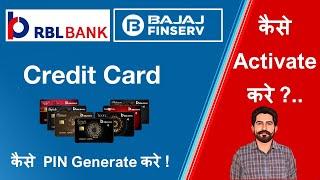 How to Activate Bajaj Finserv RBL Bank Credit Card || Generate Pin