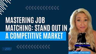 Mastering Job Matching: Stand Out in a Competitive Market