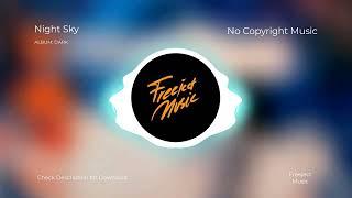 Night Sky - Album: Dark - No Copyright Music