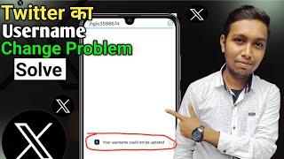 Twitter Your Username Could Not Be Updated || Twitter Username Change Problem 2024