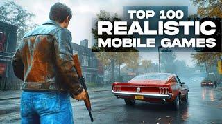 Top 100 High Graphics games for Android & iOS of 2025