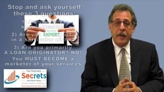 Top Originator Secrets with Brian Sacks - What Are You Really Selling?