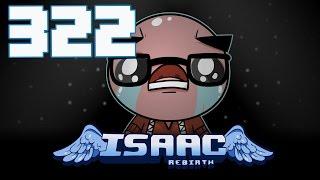 The Binding of Isaac: Rebirth - Let's Play - Episode 322 [Lift]