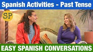 Spanish Activities Past Tense | Easy Spanish Conversations | Actividades