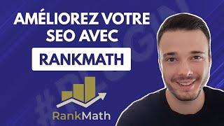 Comment paramétrer Rank Math SEO sur WordPress ? ...Mieux que Yoast ? [Tuto Complet en Français]