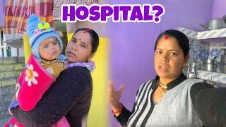 Mahak Ko Hospital Dikhana Pada  Mayank Bhumi Vlogs