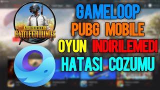 Pubg Mobile Oyun İndirilemedi Hatası | Gameloop Oyun İndirilemedi (Güncel!)