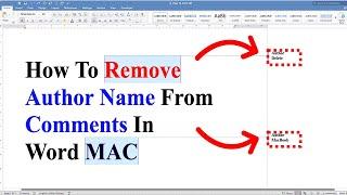 How To Remove Author Name From Comments In Word - [ MAC ]