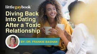 Diving Back Into Dating After a Toxic Relationship