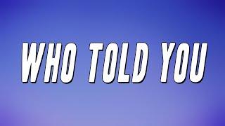 J Hus - Who Told You ft. Drake (Lyrics)