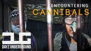 Cannibals show me the way - DayZ Underground