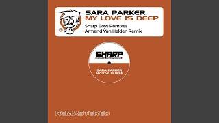 My Love Is Deep (Sharp Boys Extended Vocal Remix)