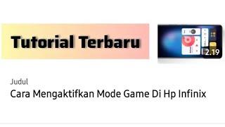 Cara Mengaktifkan Mode Game Di Hp Infinix