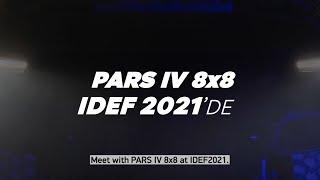 PARS IV 8x8 #IDEF 2021’de Sizleri Bekliyor