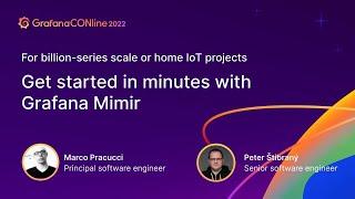 For billion series scale or home IoT projects, get started in minutes with Grafana Mimir