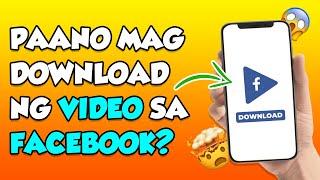 HOW TO DOWNLOAD VIDEOS FROM FACEBOOK 2024? PAANO MAG DOWNLOAD NG VIDEOS SA FACEBOOK 2024?