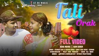 Tali Orak_Stephan Tudu & Susinta_Ram Soren & Asha Mandi_New Santhali Video 2023_Full Video