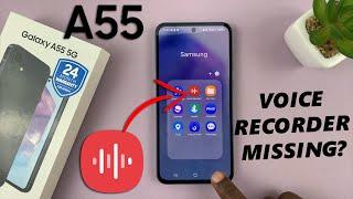 Samsung Galaxy A55 5G: How To Install Missing Voice Recorder App