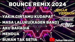 YAKIN CINTAMU KUDAPAT X MASA LALUKU (KAGEN BAND) NONSTOP BOUNCE REMIX 2024