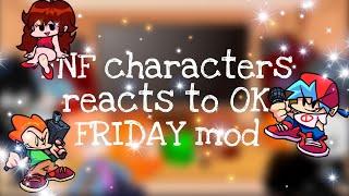 FNF characters reacts to OK FRIDAY mod //Gacha Club // Ft. Friday night funkin' week characters ︎