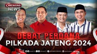 LIVE - Debat Perdana Pilkada Jateng 2024: Andika Perkasa-Hendrar Prihadi, Ahmad Luthfi-Taj Yasin