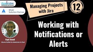 Working with Notifications or Alerts - Managing Projects with Jira