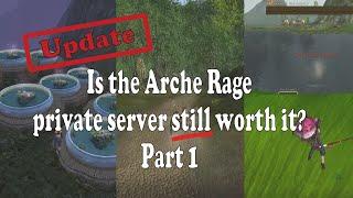 Is the ArcheRage private server still worth it?