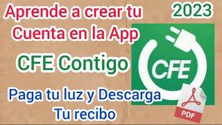 REGISTRATE en la APP CFE contigo 2023/ Descarga tu Recibo y Paga tu LUZ