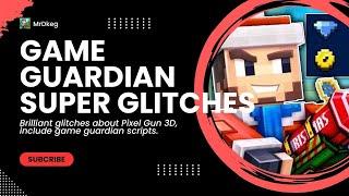 PIXEL GUN 3D GAME GUARDIAN AWESOME WEAPON GLITCH | ALL WEAPONS FAST UNLOCK| | Android/IOS/PC |