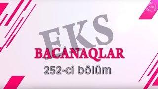 Bacanaqlar - Düşbərə (252-ci bölüm)