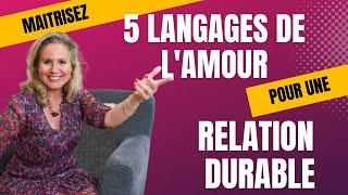 Maitrisez 5 Langages de l'Amour pour une Relation Durable 