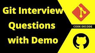 Git Interview Questions and Answers with Live Demo|| Git and Github || Github SSH Key  | Code Decode
