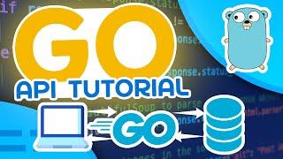 Go API Tutorial - Make An API With Go
