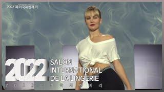 [SALON INTERNATIONAL DE LA LINGERIE 2022]｜EP.3-4｜#LINGERIE #fashion show