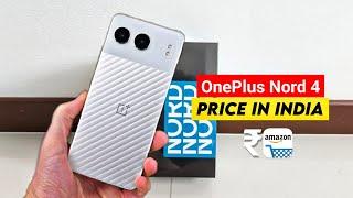 OnePlus Nord 4 Price in India Out | OnePlus Nord 4 Full Specs & Launch Date in India