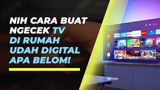 Cara Mengecek Apakah TV Sudah Bisa Dipakai Nonton Siaran Digital atau Belum