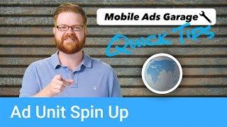 Ad Unit Spinup Time - AdMob Quick Tip #4