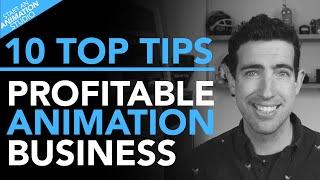 10 Top Tips To Run A Profitable Animation Business
