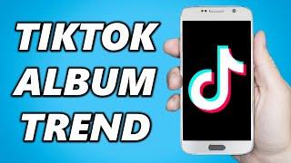 How to make TikTok Album Cover Trend Videos! (Add Album/Song picture)