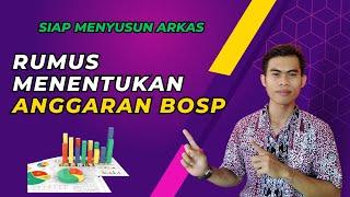 Menghitung Anggaran Dana BOSP Untuk Penyusunan RKAS