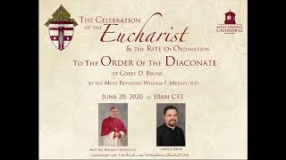 Ordination to the Transitional Diaconate - Corey D. Bruns