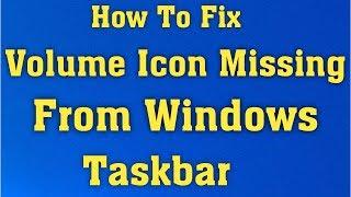 Fix Volume Icon Missing from the Windows 10 Taskbar