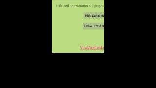 Hide and Show Status Bar Programmatically in Android Demo